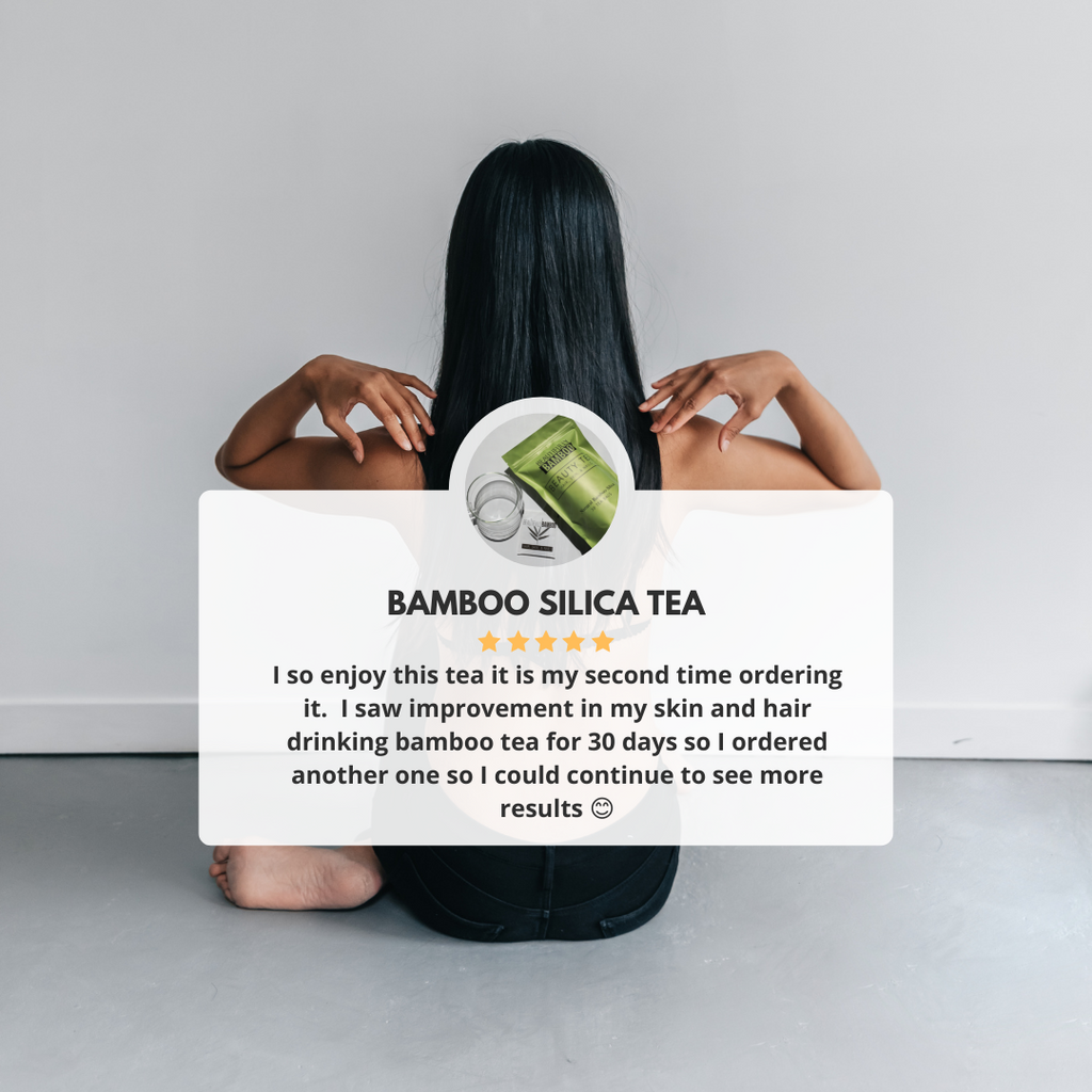 Silica Rich, Organic Bamboo Tea for Hair Growth and Healthy Skin (30 Day Challenge!)